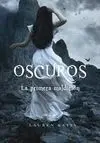 Oscuros. 4: la Primera Maldición