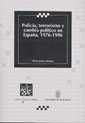 POLICÍA, TERRORISMO Y CAMBIO POLÍTICO EN ESPAÑA, 1976-19996