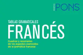 Tablas Gramaticales Francés. Nueva Edición