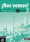 ¡Nos Vemos! 3 B1 Cuaderno de Ejercicios Cd
