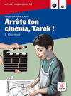 ARRÈTE TON CINÉMA, TAREK!