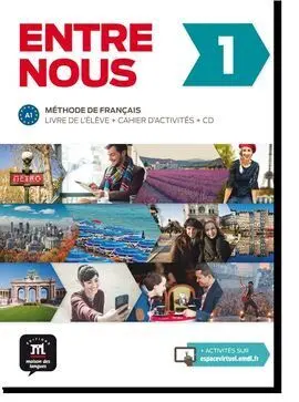Entre Nous 1. Livre de L'élève + Cahier D'activités + Cdentre Nous 1