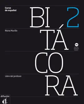 Bitácora 2 - Libro del Profesor - Nivel A2