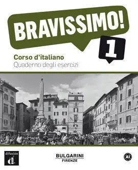 Bravissimo 1. Quaderno Degli Esercizi
