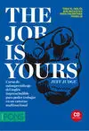 The Job Is Yours