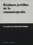 Régimen Jurídico de la Cinematografía