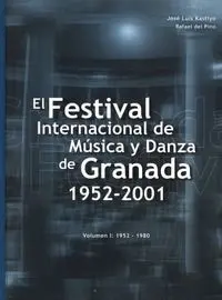 El Festival Internacional de Música y Danza de Granada 1952-2001