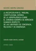 La Recepción por el Tribunal Constitucional Español de la Jurisprudencia Sobre el Convenio Europeo de Derechos Humanos