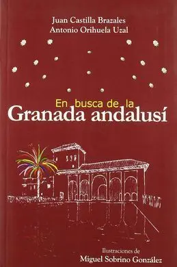 En Busca de la Granada Andalusí