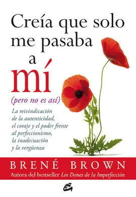 Creía que Solo me Pasaba a mí (Pero no Es Así)