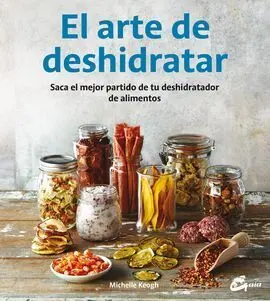 El Arte de Deshidratar