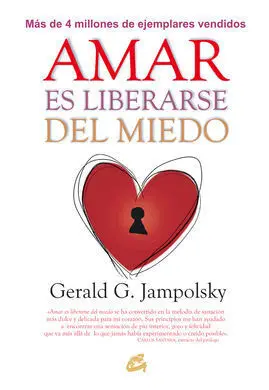 Amar Es Liberarse del Miedo