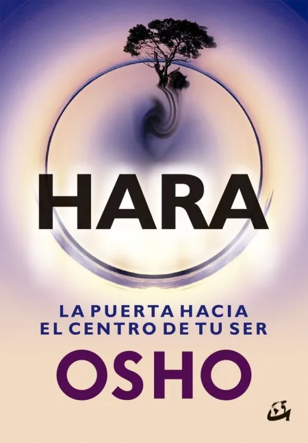 Hara/La Puerta Hacia el Centro de tu Ser