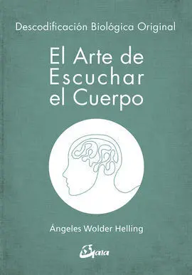 El Arte de Escuchar el Cuerpo