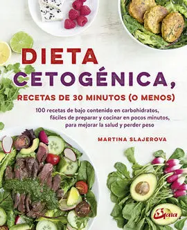 Dieta Cetogenica/Recetas de 30 Minutos (O Menos)