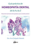 GUIA PRACTICA DE HOMEOPATIA DENTAL DE LA A A LA Z