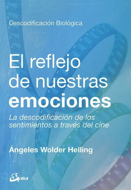 Reflejo de nuestras Emociones, el - la Descodifica