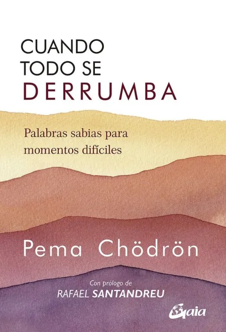 Cuando Todo se Derrumba (Nueva Edición)