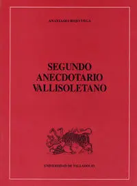 Segundo Anecdotario Vallisoletano