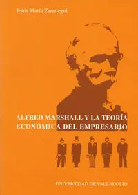 Alfred Marshall y la Teoría Económica del Empresario