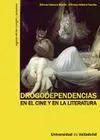 Drogodependencias en el Cine y en la Literatura (2ª Edición Corregida y Aumentada)