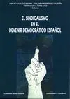 El Sindicalismo en el Devenir Democratico Español