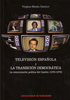 TELEVISIÓN ESPAÑOLA Y LA TRANSICIÓN DEMOCRÁTICA