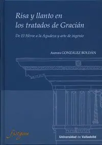 Risa y Llanto en los Tratados de Gracián