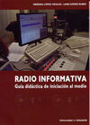 RADIO INFORMATIVA. GUÍA DIDÁCTICA DE INICIACIÓN AL MEDIO