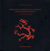 Resonancias Orientales en la Obra de Juan Navarro Baldeweg. La Vuelta de Hiroshi