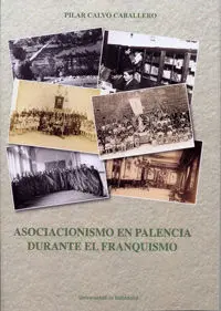 Asociacionismo en Palencia Durante el Franquismo
