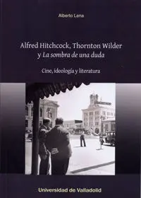 Alfred Hitchcock, Thornton Wilder y 
