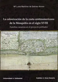 Colonización de la Costa Centroamericana de la Mosquitia en el Siglo Xviii. Fami