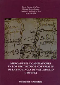 Mercaderes y Cambiadores en los Protocolos Notariales de la Provincia de Valladolid