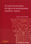 EL MOTIVO HUMORÍSTICO DEL VIAJE EN LA NOVELA PICARESCA ESPAÑOLA E INGLESA