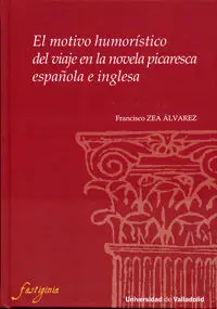 El Motivo Humorístico del Viaje en la Novela Picaresca Española e Inglesa