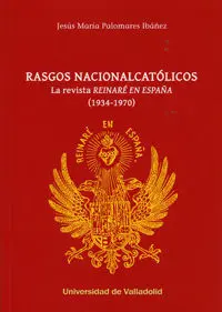 Rasgos Nacionalcatólicos. La Revista 
