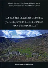 Paisajes Glaciares de Burbia y Otros Lugares de Interés Natural de Vega de Espin