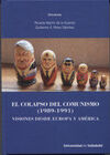 EL COLAPSO DEL COMUNISMO (1989-1991). VISIONES DESDE EUROPA Y AMÉRICA