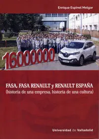 Fasa, Fasa Renault y Renault España (Historia de una Empresa, Historia de una Cu