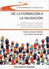 De la Formación a la Validación. Perspectiva Europea y Española del Reconocimien