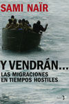 Y VENDRÁN... LAS MIGRACIONES EN TIEMPOS HOSTILES