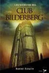 Los Secretos del Club Bilderberg