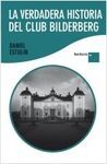 LA VERDADERA HISTORIA DEL CLUB BILDERBERG