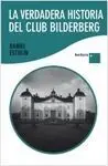 La Verdadera Historia del Club Bilderberg