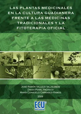 Las Plantas Medicinales en la Cultura Guadianera Frente a las Medicinas Tradicionales y la Fitoterap