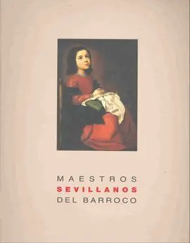 Maestros Sevillanos del Barroco