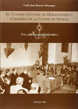 El Consejo General de Hermandades y Cofradias de L