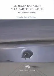 Georges Bataille y la Parte del Arte