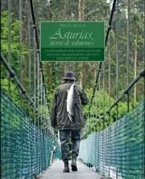 Asturias, Tierra de Salmones